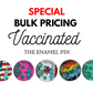 Special Bulk Orders Vaccinated Collection